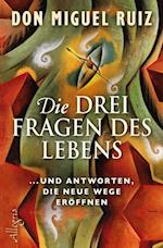 Die drei Fragen des Lebens