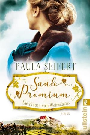 Saale Premium - Die Frauen vom Weinschloss