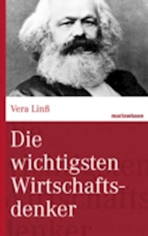 Die wichtigsten Wirtschaftsdenker