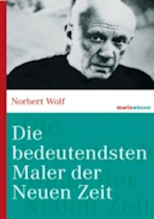 Die bedeutendsten Maler der Neuen Zeit