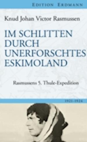 Im Schlitten durch unerforschtes Eskimoland