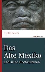 Das Alte Mexiko
