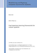 Fast trajectory planning frameworks for robotic systems