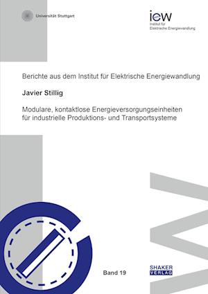 Modulare, kontaktlose Energieversorgungseinheiten für industrielle Produktions- und Transportsysteme