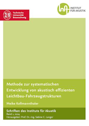 Methode zur systematischen Entwicklung von akustisch effizienten Leichtbau-Fahrzeugstrukturen