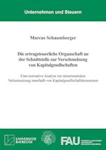 Die ertragsteuerliche Organschaft an der Schnittstelle zur Verschmelzung von Kapitalgesellschaften