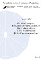 Modellbildung und Simulation hyperelastischen Materialverhaltens in der nichtlinearen Finite-Elemente-Analyse