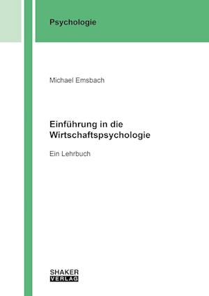 Einführung in die Wirtschaftspsychologie