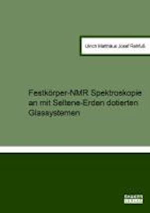 Festkörper-NMR Spektroskopie an mit Seltene-Erden dotierten Glassystemen