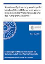 Simultane Optimierung von Impeller, beschaufeltem Diffusor und Volute hinsichtlich des Wirkungsgrads und des Pumpgrenzabstands