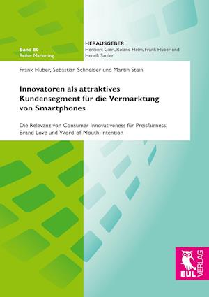 Innovatoren als attraktives Kundensegment für die Vermarktung von Smartphones