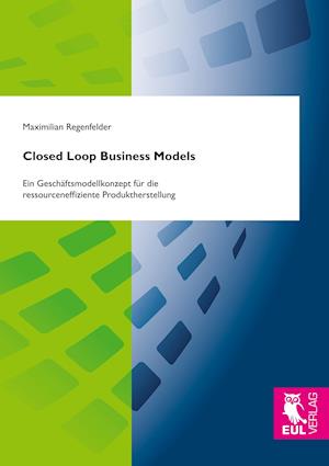 Closed Loop Business Models