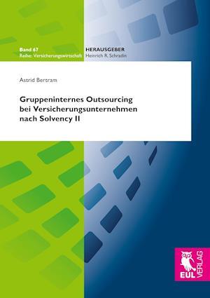 Gruppeninternes Outsourcing bei Versicherungsunternehmen nach Solvency II