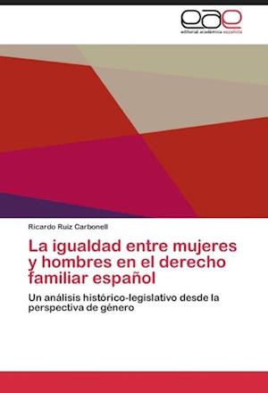 La igualdad entre mujeres y hombres en el derecho familiar español