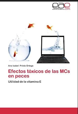 Efectos tóxicos de las MCs en peces