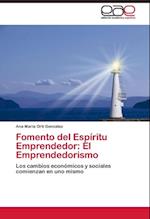 Fomento del Espíritu Emprendedor: El Emprendedorismo