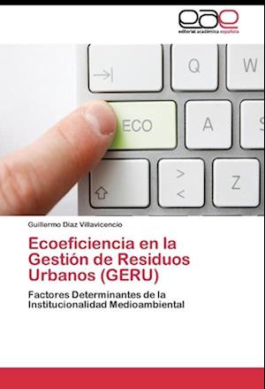 Ecoeficiencia en la Gestión de Residuos Urbanos (GERU)