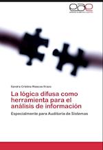 La lógica difusa como herramienta para el análisis de información