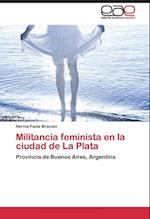 Militancia feminista en la ciudad de La Plata