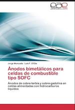 Ánodos bimetálicos para celdas de combustible tipo SOFC