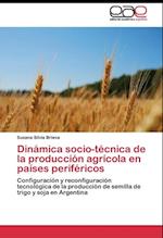 Dinámica socio-técnica de la producción agrícola en países periféricos