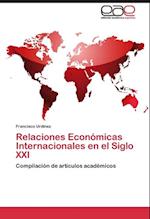 Relaciones Económicas Internacionales en el Siglo XXI