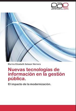 Nuevas tecnologías de información en la gestión pública.