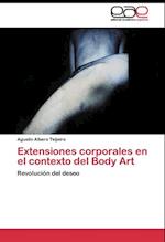 Extensiones corporales en el contexto del Body Art