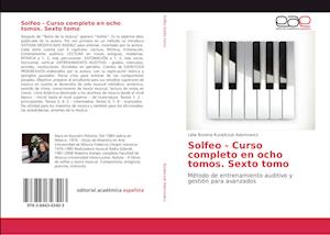 Solfeo - Curso completo en ocho tomos. Sexto tomo