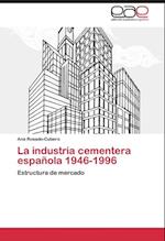 La industria cementera española 1946-1996