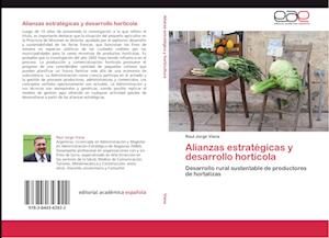 Alianzas estratégicas y desarrollo hortícola