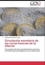 Circulación monetaria de las cecas fenicias de la Ulterior