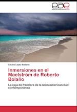 Inmersiones en el Maelström de Roberto Bolaño
