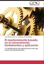 El mantenimiento basado en el conocimiento: fundamentos y aplicación