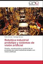 Robótica industrial prototipo y sistemas de visión artificial