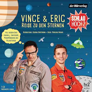 Schlau hoch 2 Vince und Eric Reise zu den Sternen