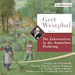 Gert Westphal liest: Die Jahreszeiten in der deutschen Dichtung