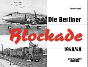 Die Berliner Blockade 1948/1949