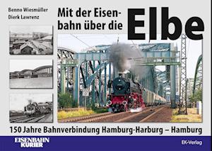 Mit der Eisenbahn über die Elbe