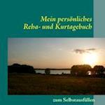 Mein persönliches Reha- und Kurtagebuch