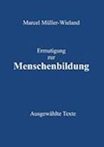 Ermutigung zur Menschenbildung