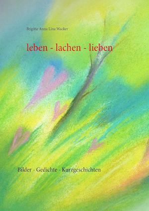 leben - lachen - lieben