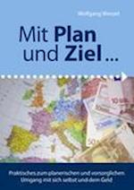 Mit Plan und Ziel