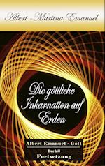 Albert-Martina Emanuel - Die göttliche Inkarnation auf Erden, Buch 3