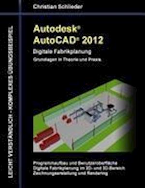 Autodesk AutoCAD 2012 - Digitale Fabrikplanung