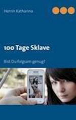 100 Tage Sklave