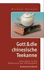 Kommentarband zu "Gott und die chinesische Teekanne"