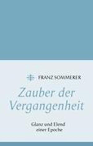 Zauber der Vergangenheit