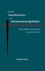 Von der Betroffenheits- zur Verantwortungskultur