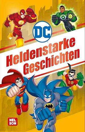 DC Superhelden: Heldenstarke Geschichten